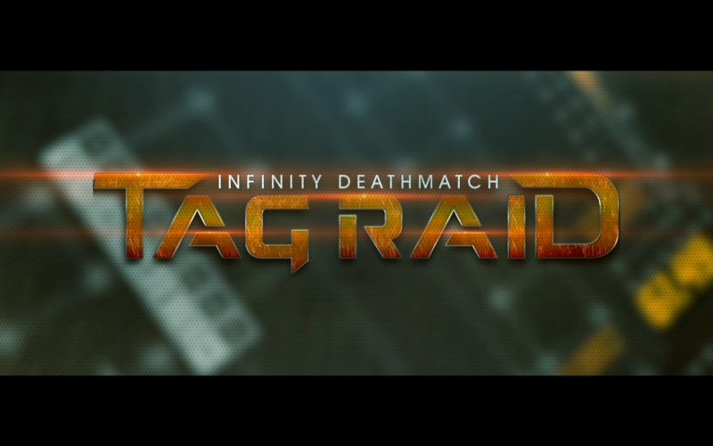 Infinity Deathmatch - TAG Raid